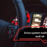 drive system malfunction audi a4